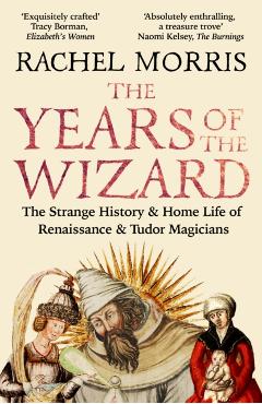 Years of the Wizard - Rachel Morris