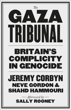 Gaza Tribunal - Jeremy|gordon Corbyn