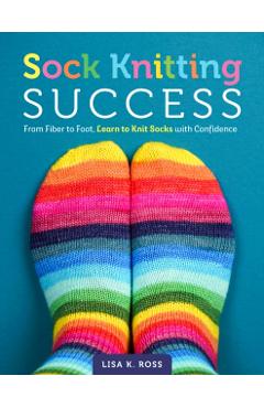Coperta cărții 'Sock Knitting Success - Lisa K. Ross'