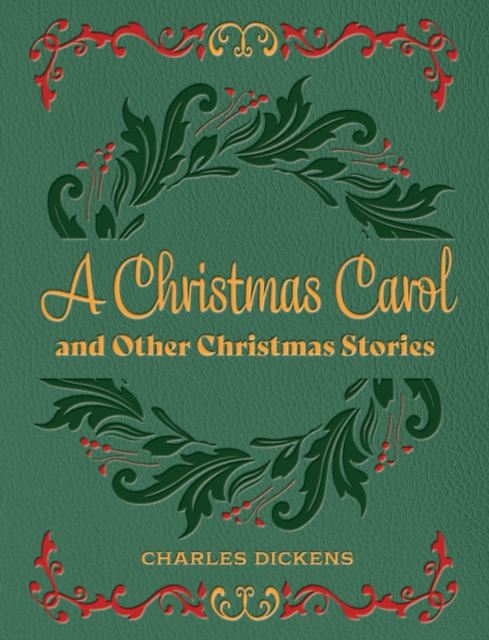 Coperta cărții 'Christmas Carol and Other Christmas Stories - Charles Dickens'
