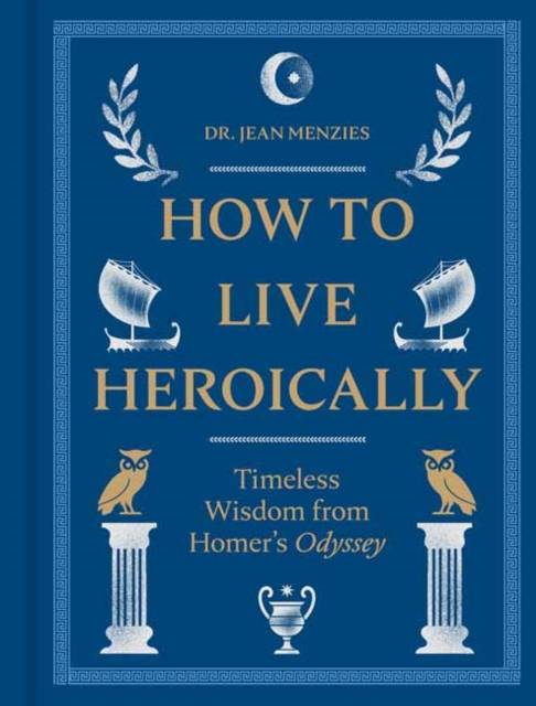 Coperta cărții 'How to Live Heroically - Jean Menzies'