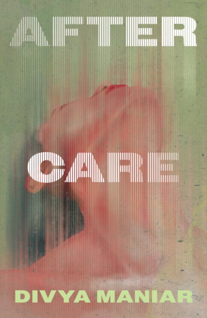 Coperta cărții 'After Care - Divya Maniar'