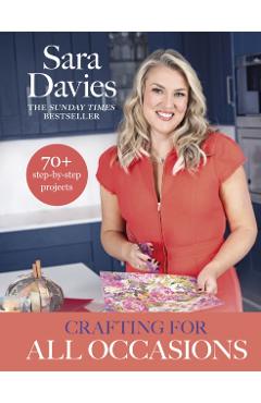 Coperta cărții 'Crafting for All Occasions with Sara Davies - Sara Davies'