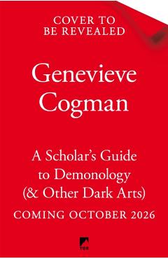 Scholar's Guide to Demonology & Other Dark Arts - Genevieve Cogman