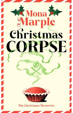 Coperta cărții 'Christmas Corpse - Mona Marple'