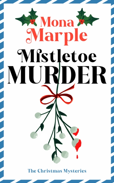 Coperta cărții 'Mistletoe Murder - Mona Marple'