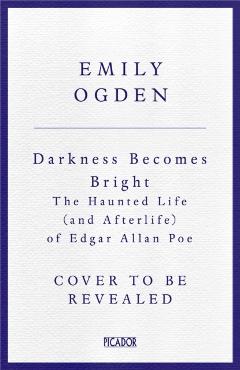Darkness Becomes Bright - Emily Ogden