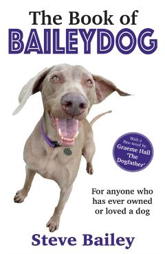 Book of Baileydog - Steve Bailey