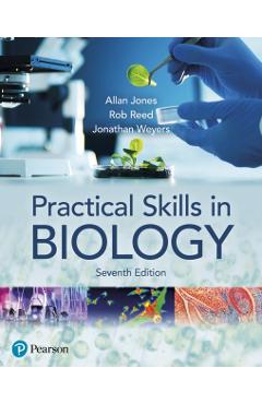Practical Skills in Biology - Allan|reed Jones