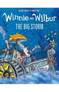 Coperta cărții 'Winnie & Wilbur: The Big Storm (A magical adventure in the bestselling series about Winnie the Witch) - Valerie Thomas'