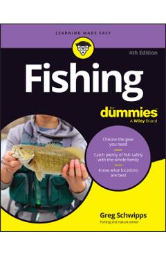 Coperta cărții 'Fishing For Dummies - Greg Schwipps'