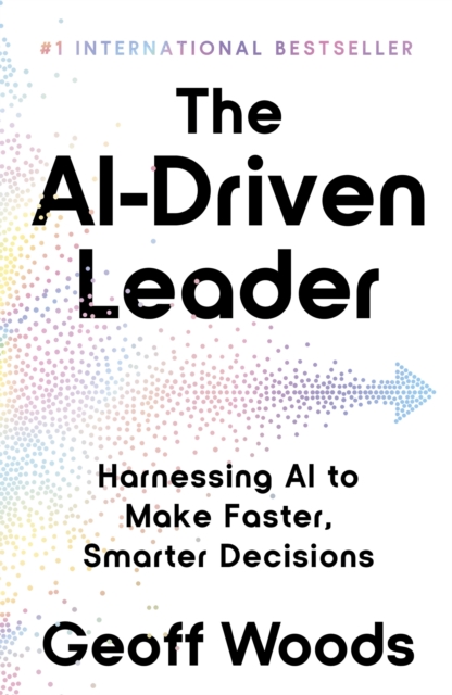 Coperta cărții 'AI-Driven Leader - Geoff Woods'