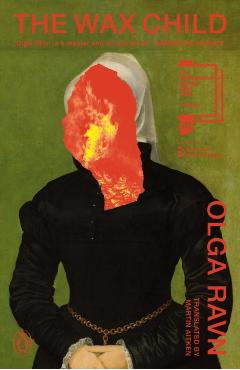 Coperta cărții 'The Wax Child - Olga Ravn'