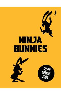 Coperta cărții 'Ninja Bunnies vs the Owl of Doom - Jake Hopkins'