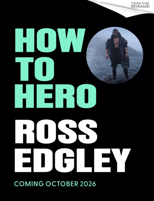 Coperta cărții 'How to Hero - Ross Edgley'