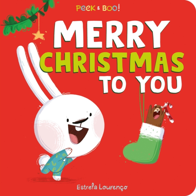 Coperta cărții 'Peek & Boo! Merry Christmas to You - Estrela Lourenco'