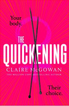 Quickening - Claire Mcgowan