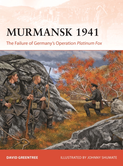 Coperta cărții 'Murmansk 1941 - David Greentree'