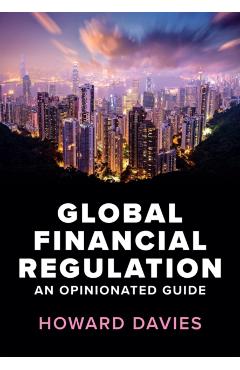 Global Financial Regulation - Howard (lse) Davies