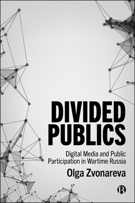 Coperta cărții 'Divided Publics - Olga (maastricht University) Zvonareva'