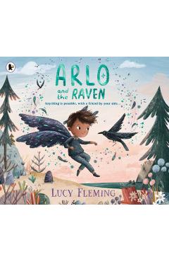 Arlo and the Raven - Lucy Fleming