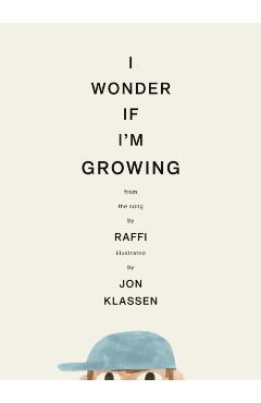 I Wonder If I'm Growing -