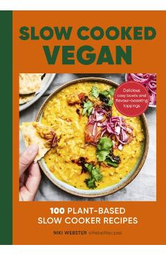 Slow-Cooked Vegan - Niki Webster