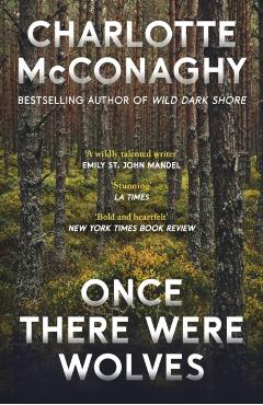 Coperta cărții 'Once There Were Wolves - Charlotte Mcconaghy'
