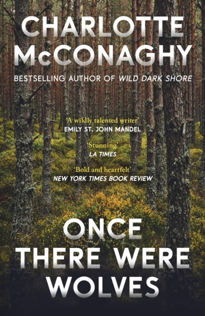 Coperta cărții 'Once There Were Wolves - Charlotte Mcconaghy'