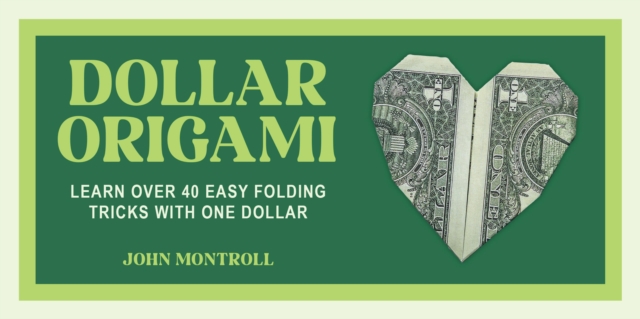 Coperta cărții 'Dollar Origami - John Montroll'