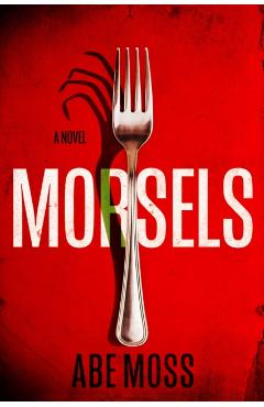 Coperta cărții 'Morsels - Abe Moss'