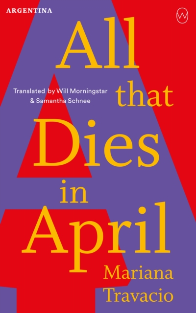 Coperta cărții 'All That Dies In April - Mariana Travacio'