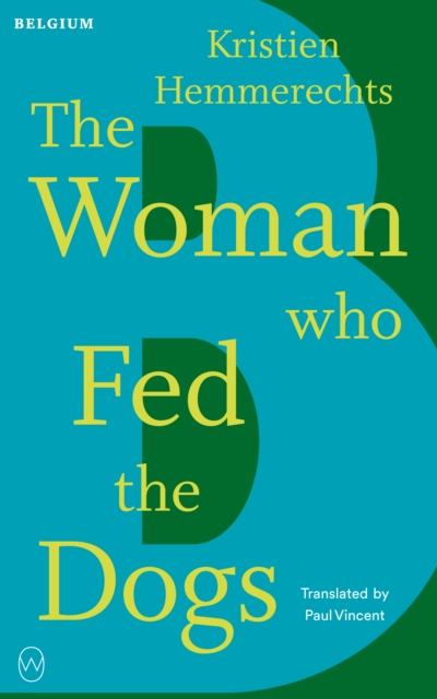 Coperta cărții 'Woman Who Fed The Dogs - Kristien Hemmerechts'