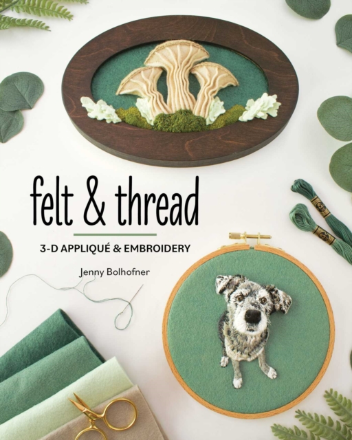 Coperta cărții 'Felt & Thread - Jenny Bolhofner'