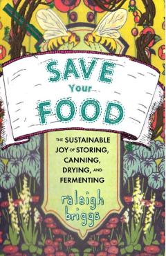 Coperta cărții 'Save Your Food - Raleigh Briggs'