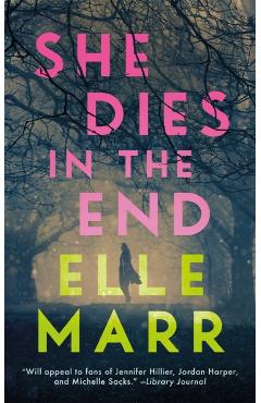 She Dies in the End - Elle Marr