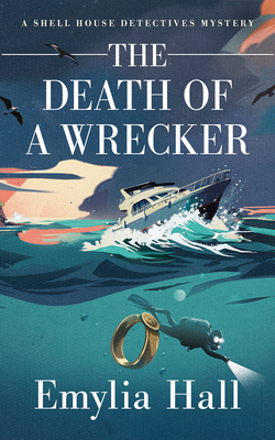 Coperta cărții 'Death of a Wrecker - Emylia Hall'
