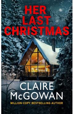 Coperta cărții 'Her Last Christmas - Claire Mcgowan'