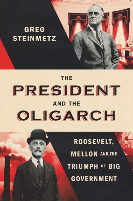 Coperta cărții 'President and the Oligarch - Greg Steinmetz'