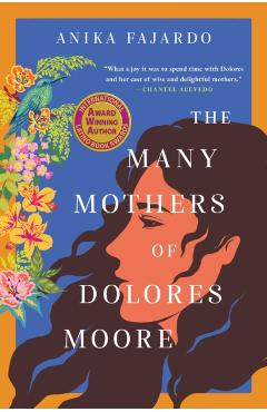 Coperta cărții 'Many Mothers of Dolores Moore - Anika Fajardo'