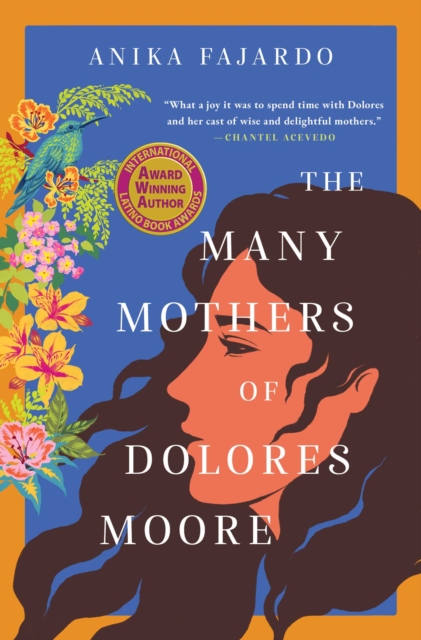 Coperta cărții 'Many Mothers of Dolores Moore - Anika Fajardo'