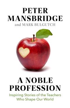 Coperta cărții 'Noble Profession - Peter|bulgutch Mansbridge'