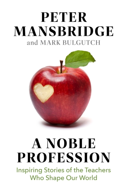 Coperta cărții 'Noble Profession - Peter|bulgutch Mansbridge'