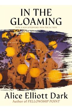 In the Gloaming (Story) - Alice Elliott Dark