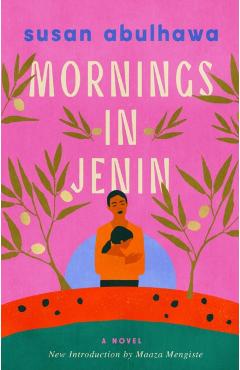 Mornings in Jenin - Susan Abulhawa