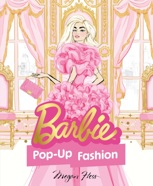Coperta cărții 'Barbie: Pop-Up Fashion - Megan Hess'