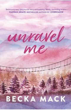 Unravel Me - Becka Mack