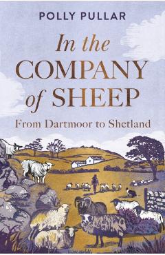 Coperta cărții 'In the Company of Sheep - Polly Pullar'