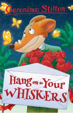 Hang on to Your Whiskers - Geronimo Stilton