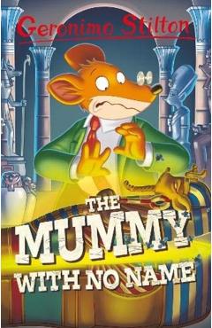 Geronimo Stilton: The Mummy with No Name - Geronimo Stilton